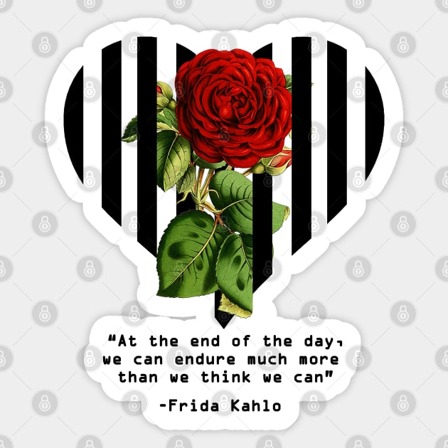 Frida Quote - Red Rose We can Endure Sticker by Nirvanax Studio
